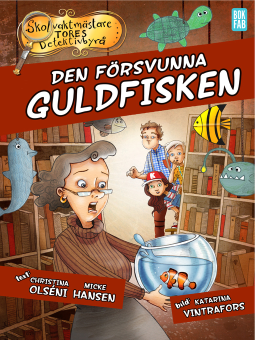 Titeldetaljer för Den försvunna guldfisken av Christina Olséni - Tillgänglig